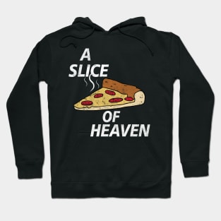 A Slice of Heaven Hoodie